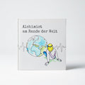 »Alchimist am Rande der Welt« Buch