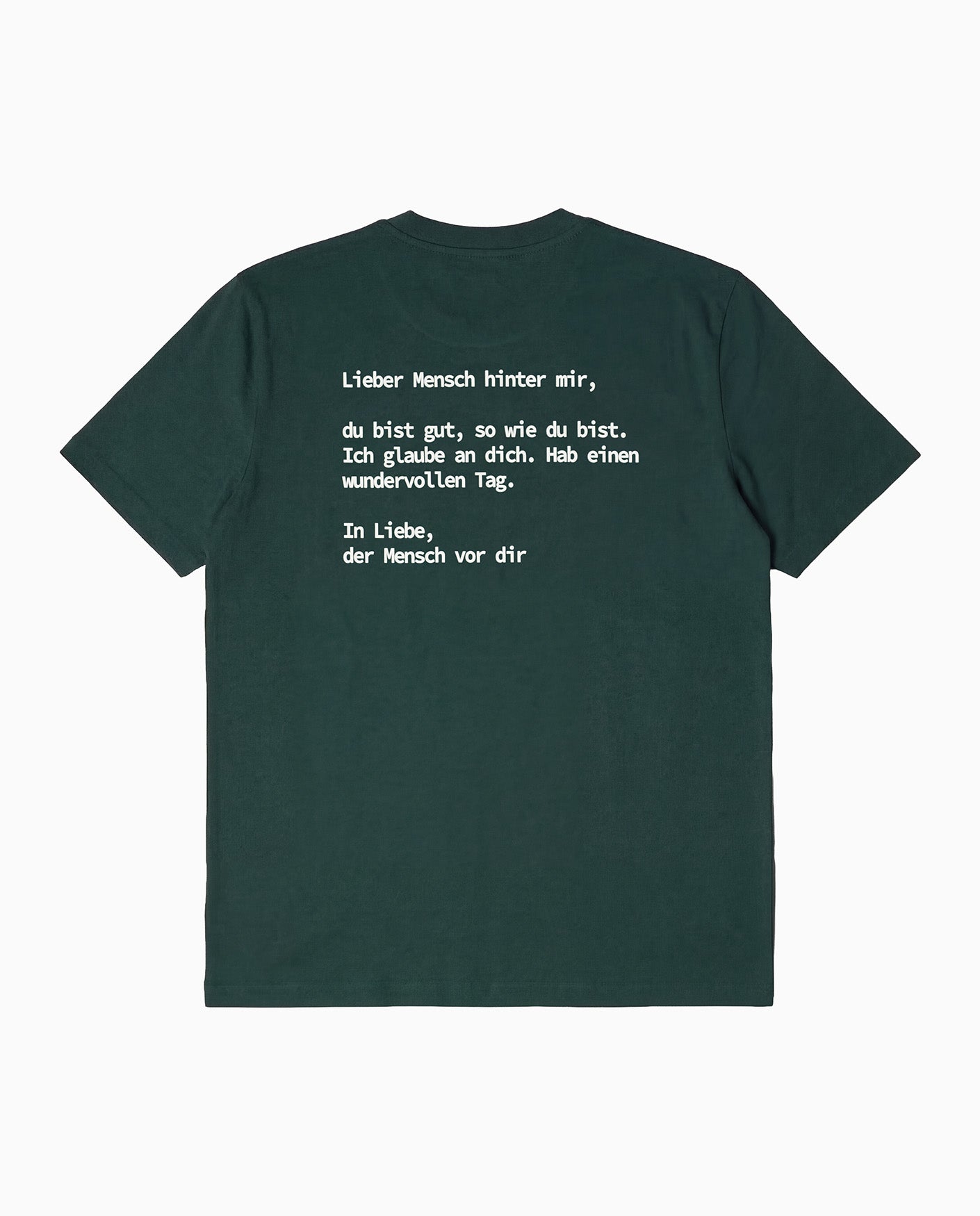 »Lieber Mensch hinter mir« Unisex T-Shirt