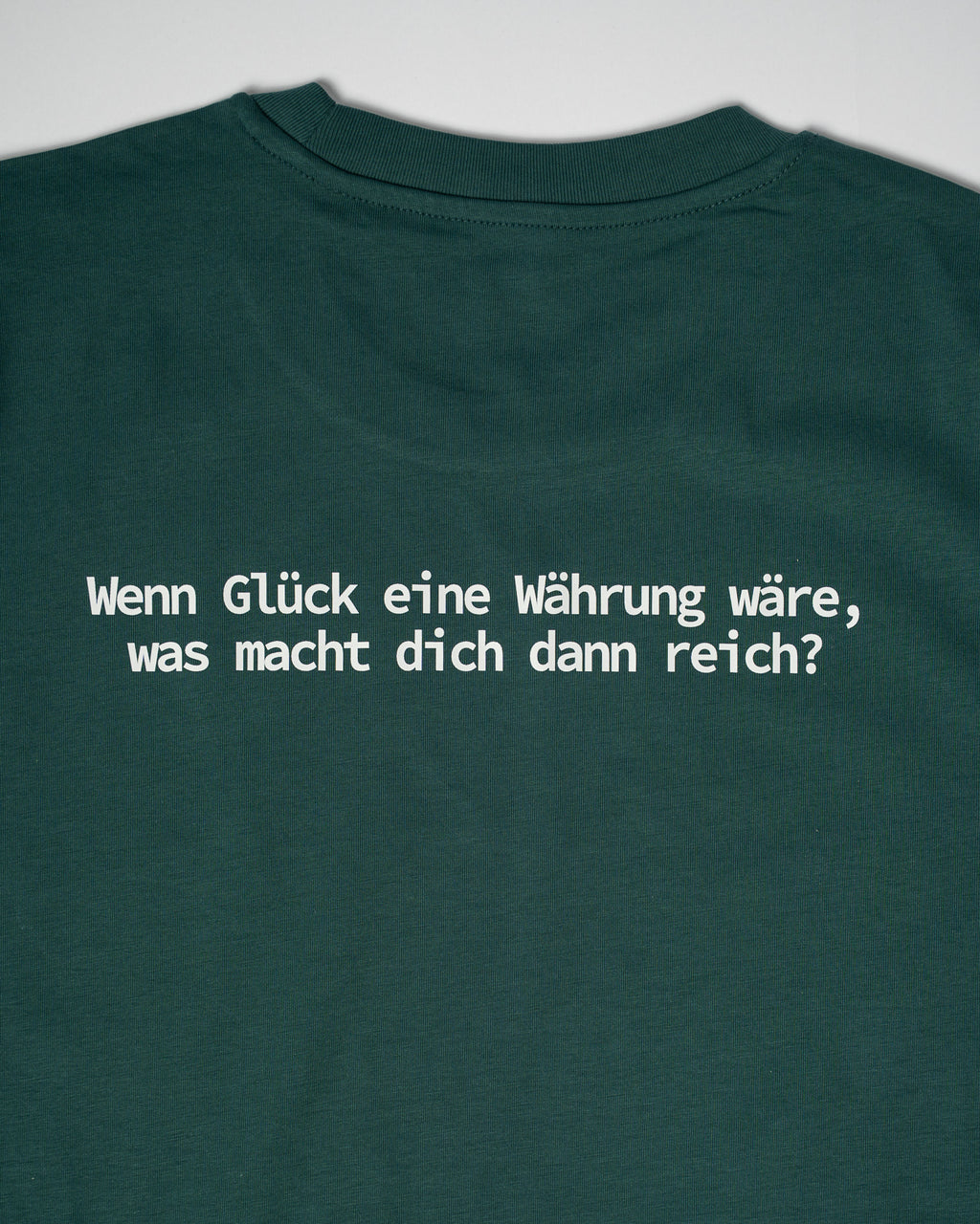 »Wenn Glück eine Währung wäre, was macht dich dann reich?« Unisex T-Shirt