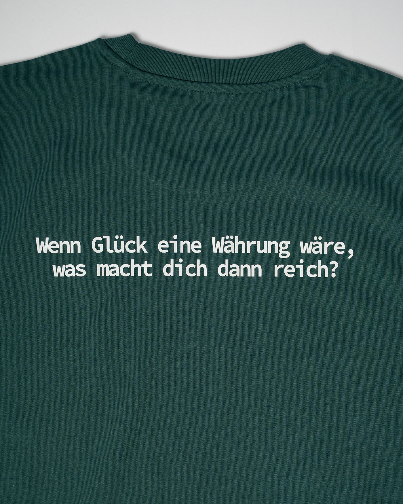 »Wenn Glück eine Währung wäre, was macht dich dann reich?« Unisex T-Shirt